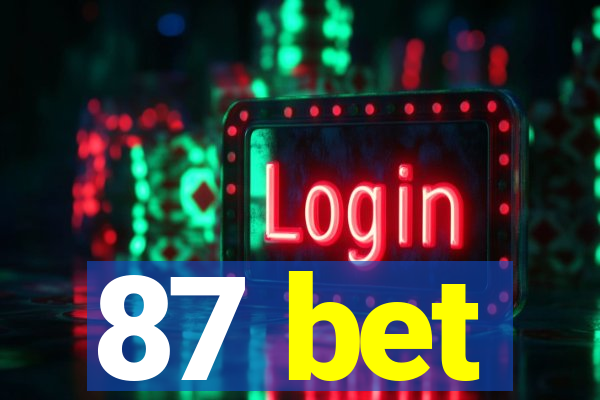 87 bet